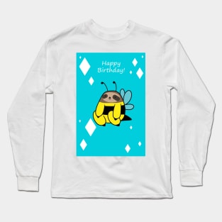 Happy Birthday Bee Sloth Long Sleeve T-Shirt